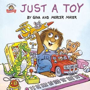 Just a Toy (Little Critter) -- Mercer Mayer